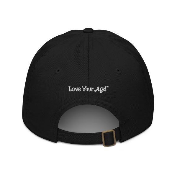 100 Year Lifestyle® Love Your Age!™ Organic Baseball Cap - Image 2