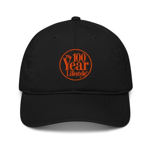 100 Year Lifestyle® Love Your Age!™ Organic Baseball Cap